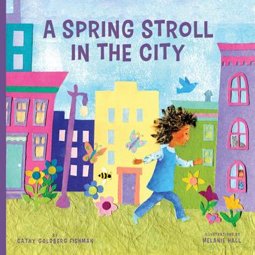 Spring Stroll in the City - Cathy Goldberg Fishman