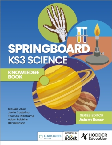 Springboard: KS3 Science Knowledge Book - Adam Robbins - Claudia Allan - Jovita Castelino - Thomas Millichamp - Bill Wilkinson