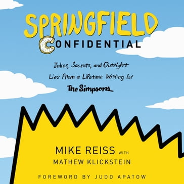 Springfield Confidential - Mike Reiss - Mathew Klickstein