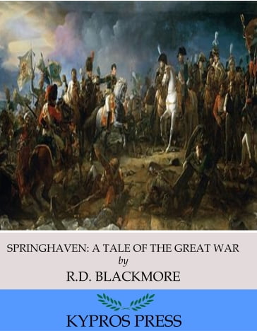 Springhaven: A Tale of the Great War - R.D. Blackmore