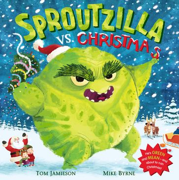 Sproutzilla vs. Christmas - Tom Jamieson