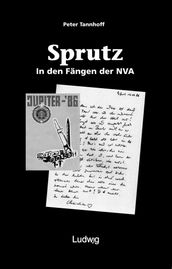  Sprutz . In den Fängen der NVA.