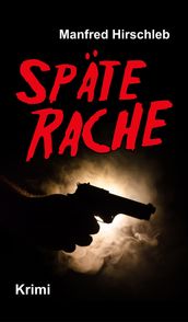 Späte Rache