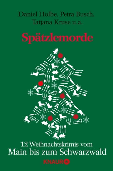 Spätzlemorde - Daniel Holbe - Petra Busch - Tatjana Kruse - Gert Anhalt - Helga Beyersdorfer - Marita Erfurth - Patrizia Zannini Holoch - Antje Martin - Stefan Haenni - Wolfgang Burger - Marion L. Becker