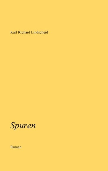 Spuren - Karl Richard Lindscheid