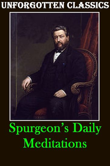 Spurgeon's Daily Meditations - Charles Haddon Spurgeon