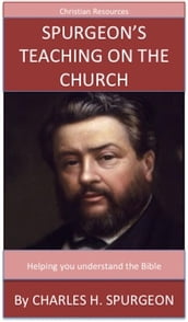 Spurgeon s Teaching On The Church