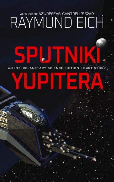 Sputniki Yupitera - Raymund Eich