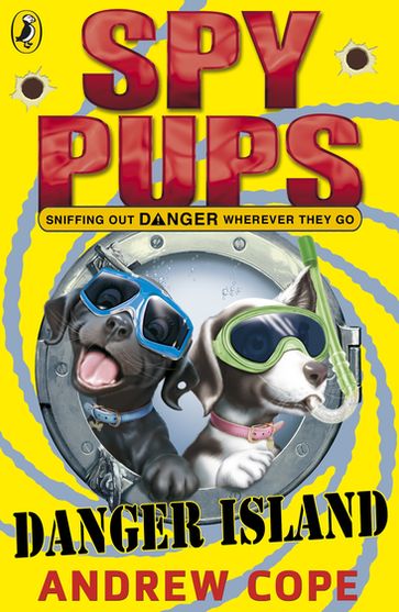 Spy Pups Danger Island - Andrew Cope
