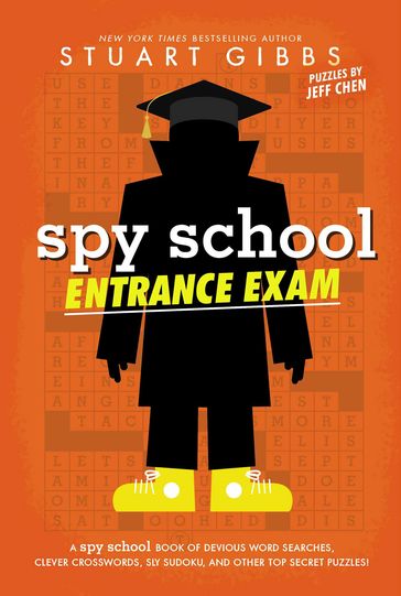 Spy School Entrance Exam - Stuart Gibbs - Jeff Chen