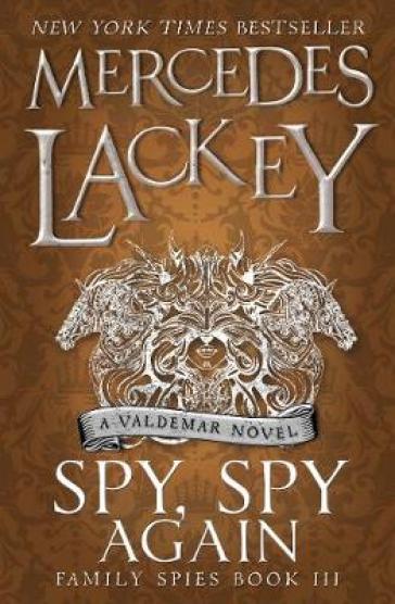 Spy, Spy Again (Family Spies #3) - Mercedes Lackey