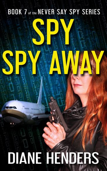 Spy, Spy Away - Diane Henders