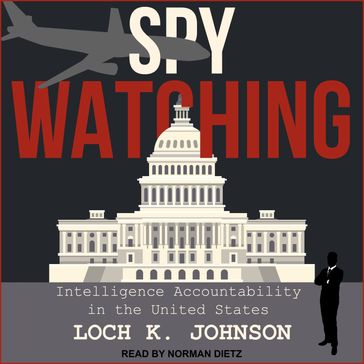 Spy Watching - Loch K. Johnson