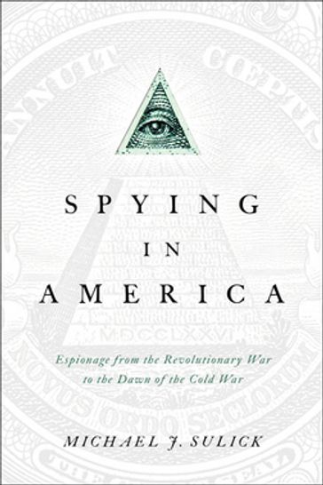 Spying in America - Michael J. Sulick