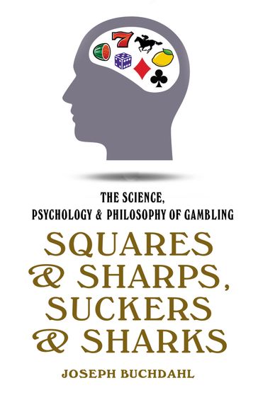 Squares and Sharps, Suckers and Sharks - Joseph Buchdahl