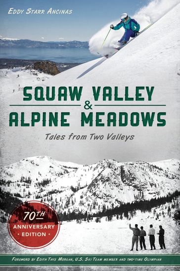 Squaw Valley and Alpine Meadows - Eddy Starr Ancinas