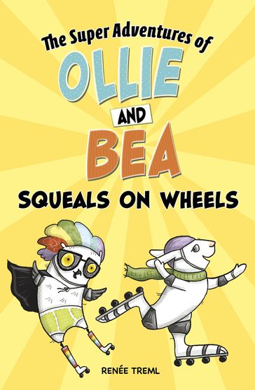 Squeals on Wheels - Renée Treml