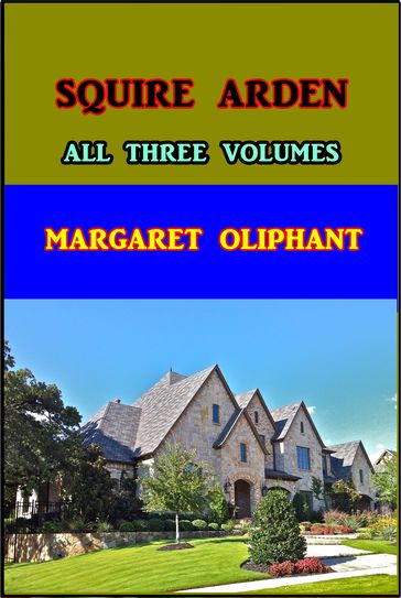 Squire Arden - Margaret Oliphant