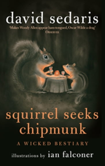 Squirrel Seeks Chipmunk - David Sedaris