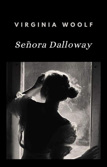 Sra. Dalloway (traducido) - Virginia Woolf