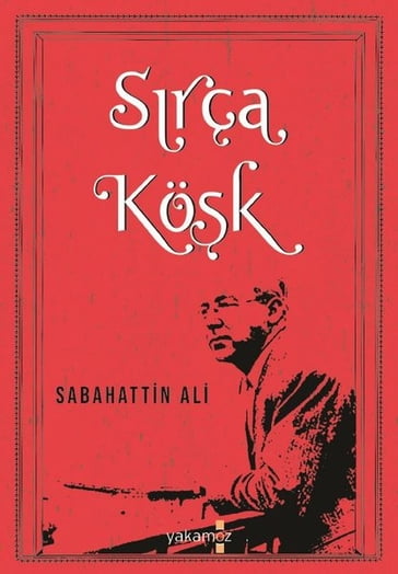 Srça Kök - Sabahattin Ali