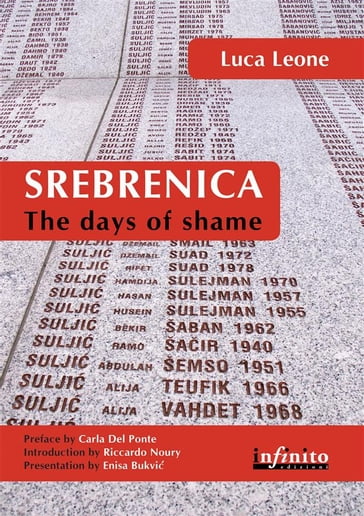 Srebrenica. The days of shame - Luca Leone - Riccardo Noury