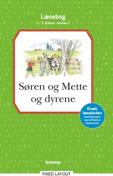 Søren og Mette og dyrene læsebog 1.-2. kl. Niveau 1 - Ejvind Jensen - Knud Hermansen