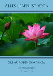 Sri Aurobindos Yoga