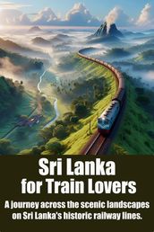 Sri Lanka for Train Lovers
