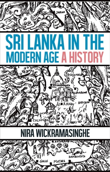 Sri Lanka in the Modern Age - Nira Wickramasinghe