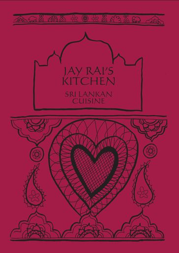 Sri Lankan Cuisine: Jay Rai's Kitchen - Jay Rai