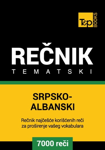 Srpsko-Albanski tematski renik - 7000 korisnih rei - Andrey Taranov