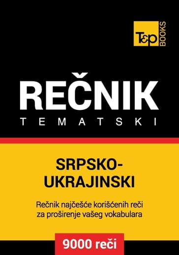 Srpsko-Ukrajinski tematski renik - 9000 korisnih rei - Andrey Taranov