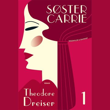 Søster Carrie, 1 - Theodore Dreiser