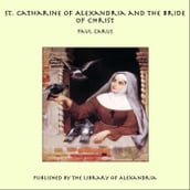 St. Catharine of Alexandria and the Bride of Christ