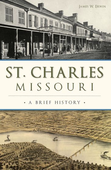 St. Charles, Missouri - James W. Erwin