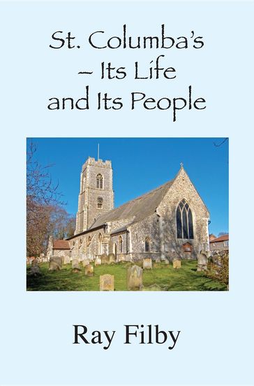 St. Columba's - Its Life and Its People - Ray Filby