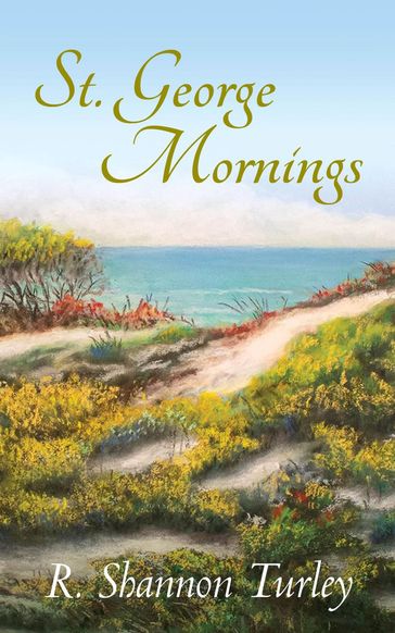 St. George Mornings - R. Shannon Turley