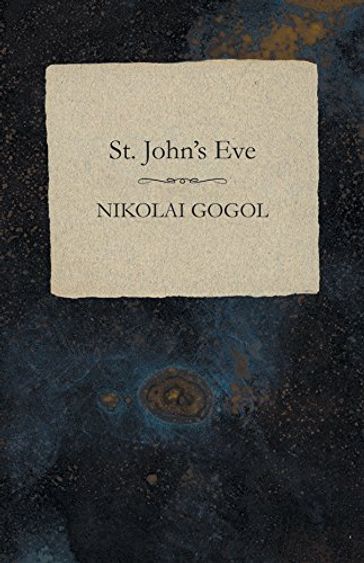 St. John's Eve - Nikolai Gogol