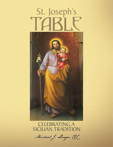 St. Joseph's Table - Michael J. Longo LEL