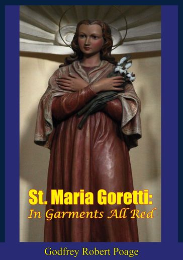 St. Maria Goretti - Godfrey Robert Poage C.P.