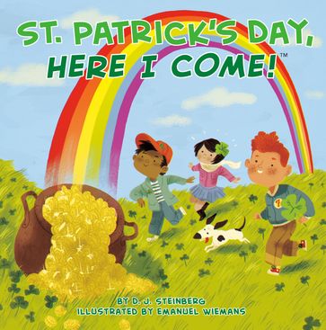 St. Patrick's Day, Here I Come! - D.J. Steinberg