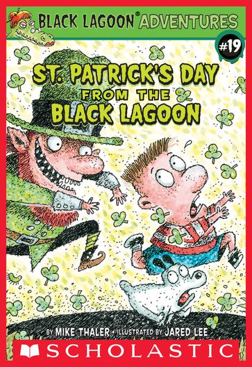 St. Patrick's Day from the Black Lagoon (Black Lagoon Adventures #19) - Mike Thaler