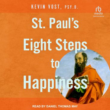 St. Paul's Eight Steps to Happiness - Kevin Vost