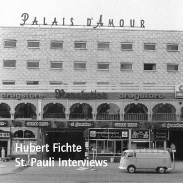 St. Pauli Interviews - Hubert Fichte