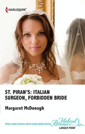 St. Piran s: Italian Surgeon, Forbidden Bride