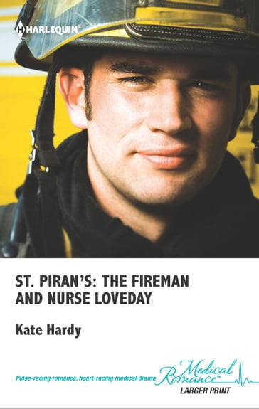 St. Piran's: The Fireman and Nurse Loveday - Kate Hardy