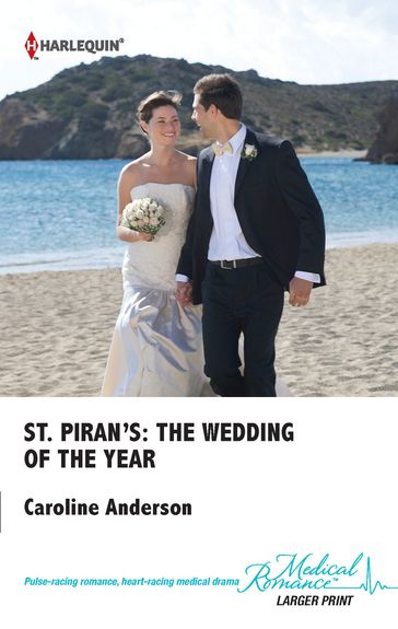 St. Piran's: The Wedding of The Year - Caroline Anderson