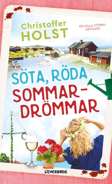 Söta, röda sommardrömmar - Christoffer Holst - Emma Graves