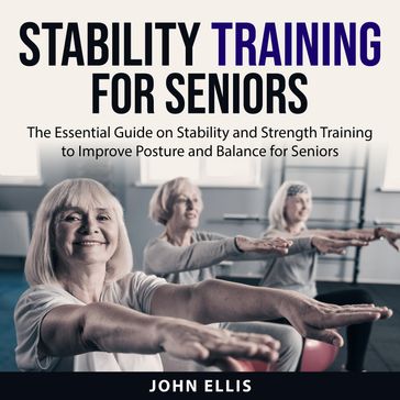 Stability Training for Seniors - John Ellis